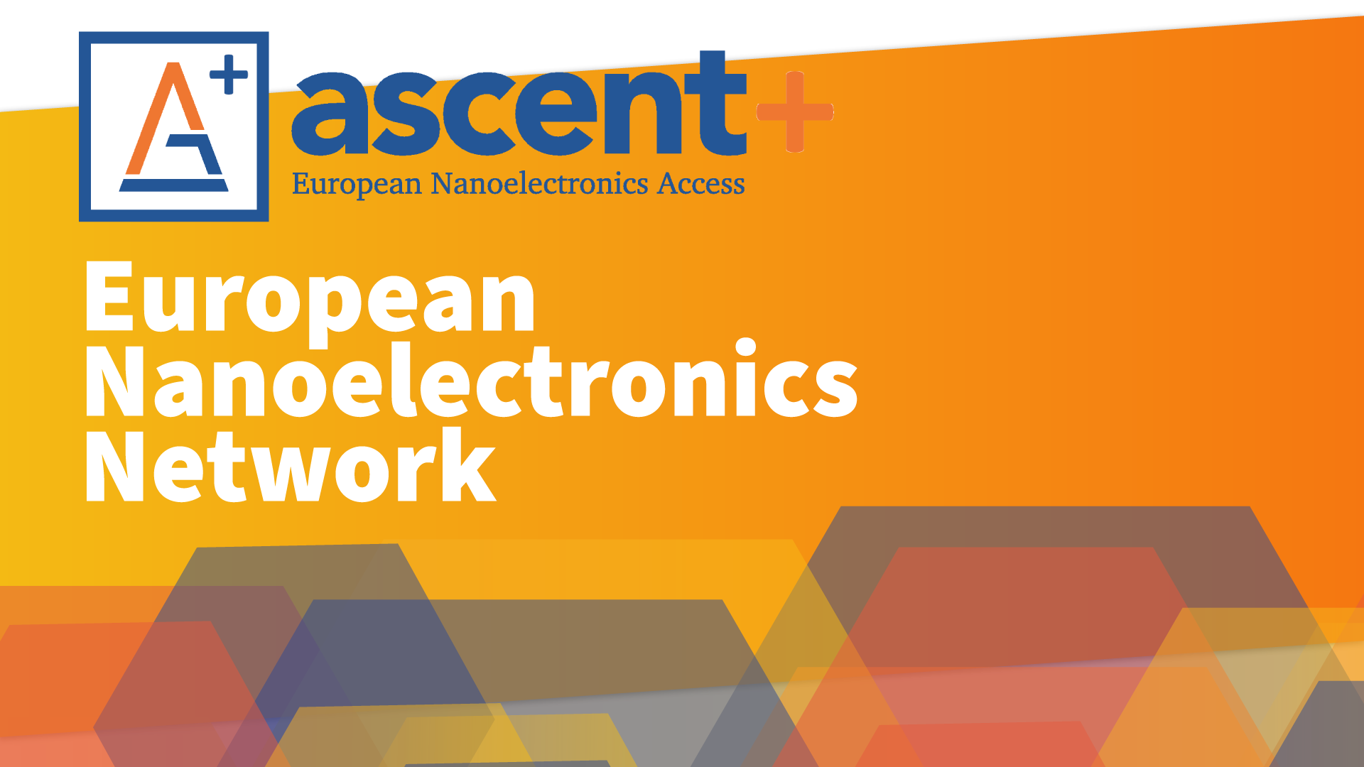 ASCENTPlus promotes better access to Nanoelectronics infrastructures