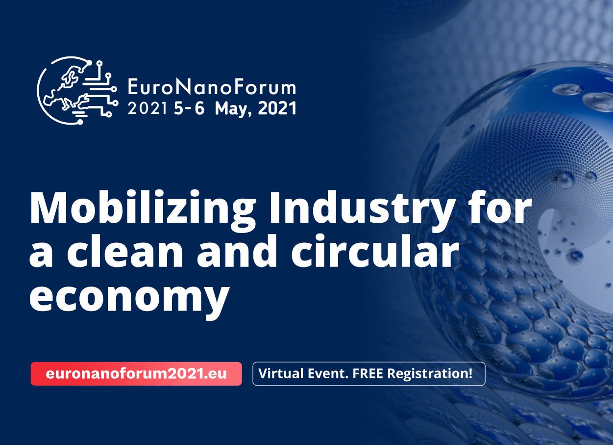 EuroNanoForum 2021 calls Industry for playing a leading role in the clean and circular economy