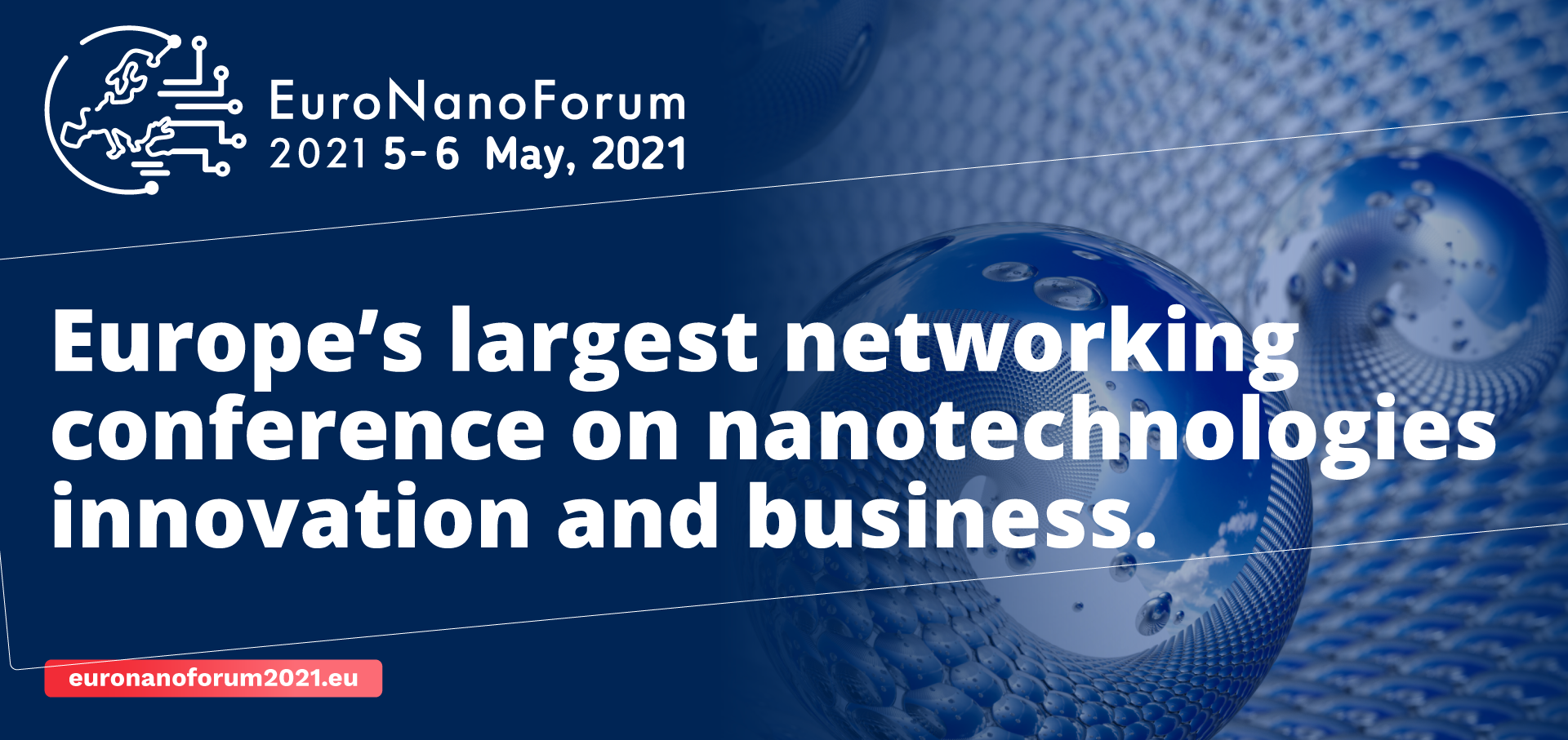 EURONANOFORUM: Using Nanotechnologies and Advanced Materials to create a future together