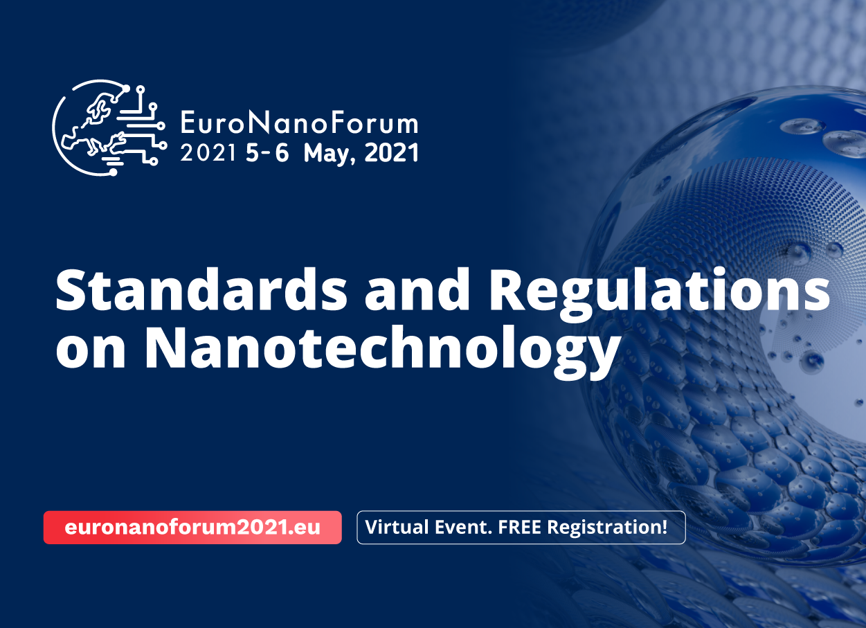Standards and Regulations must create the conditions for Nanotechnology to thrive